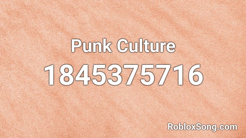 Punk Culture Roblox ID
