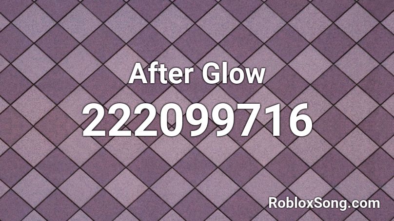 After Glow Roblox ID