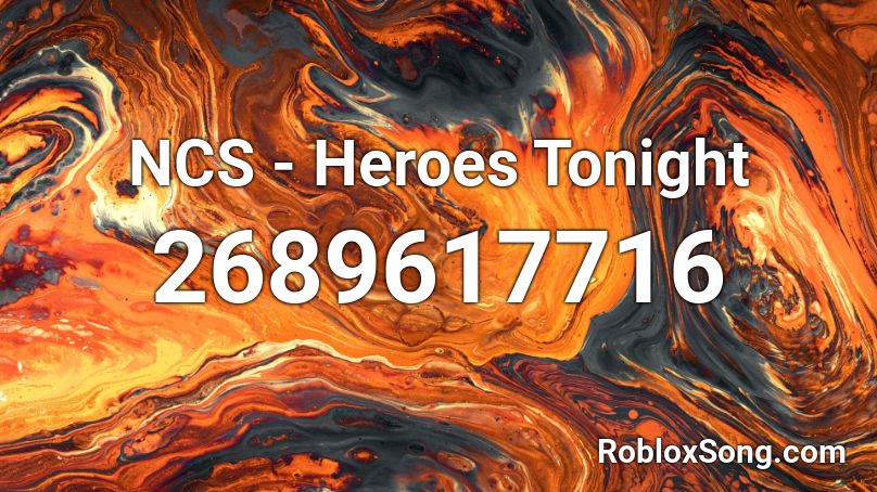 NCS - Heroes Tonight Roblox ID
