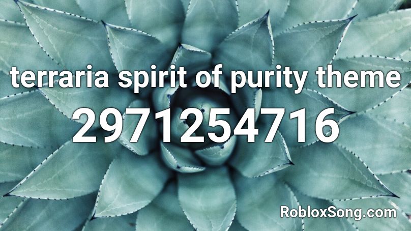 terraria spirit of purity theme Roblox ID