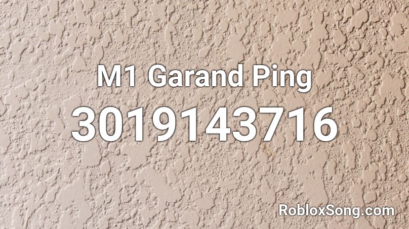 M1 Garand Ping Roblox ID