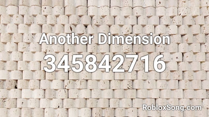 Another Dimension Roblox ID