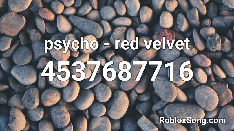 psycho - red velvet Roblox ID