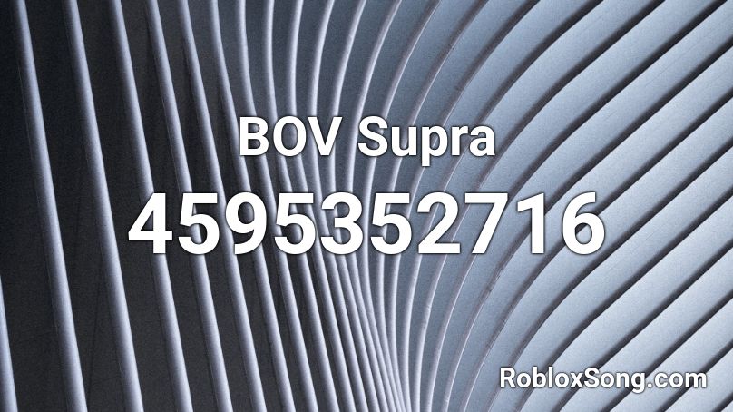 BOV Supra Roblox ID