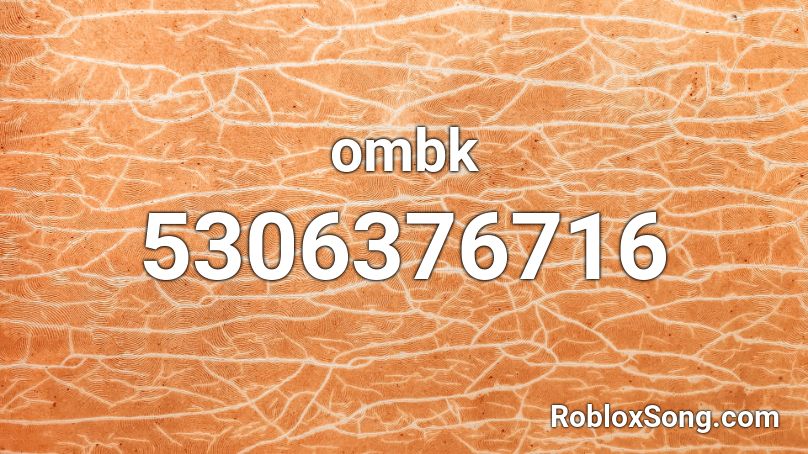 ombk Roblox ID