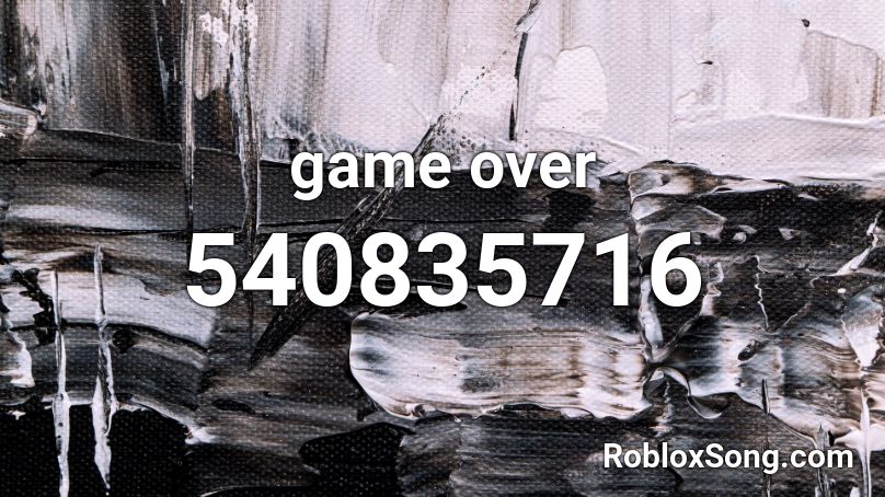 game over Roblox ID