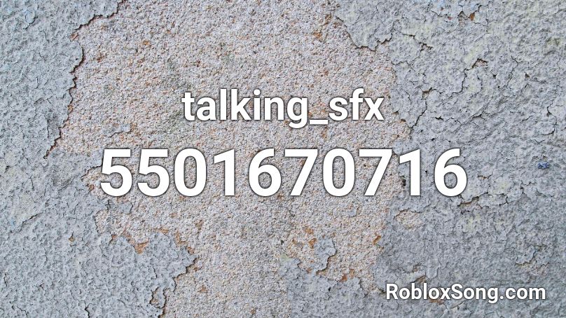 talking_sfx Roblox ID