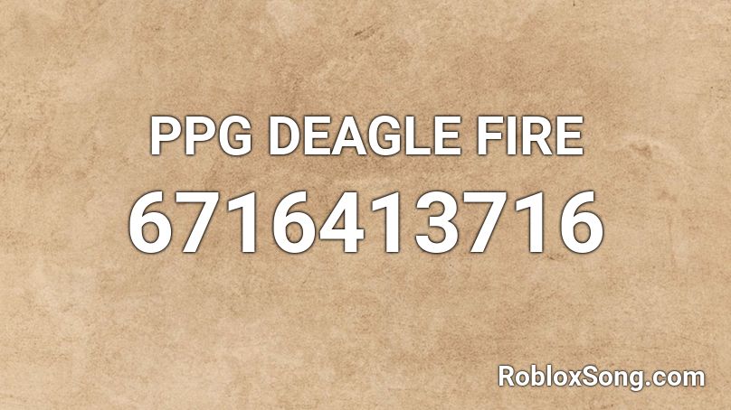 PPG DEAGLE FIRE Roblox ID