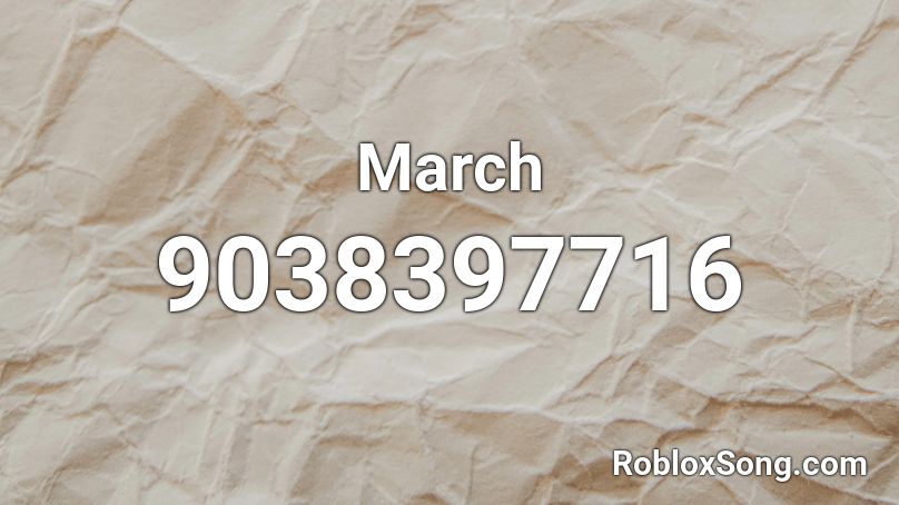 March Roblox ID