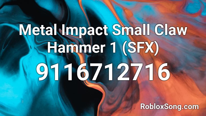 Metal Impact Small Claw Hammer 1 (SFX) Roblox ID