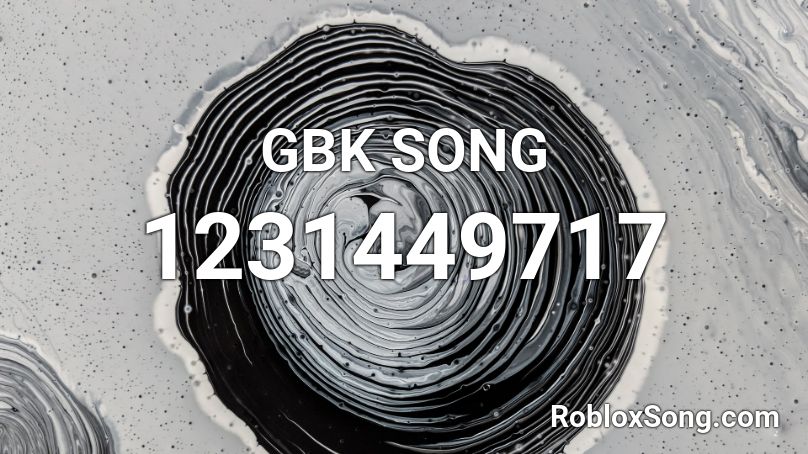 Gbk Song Roblox Id Roblox Music Codes - gbk gang roblox