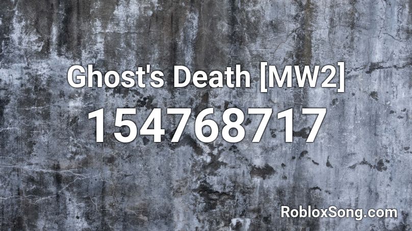 Ghost's Death [MW2] Roblox ID