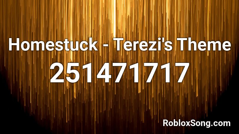 Homestuck - Terezi's Theme Roblox ID