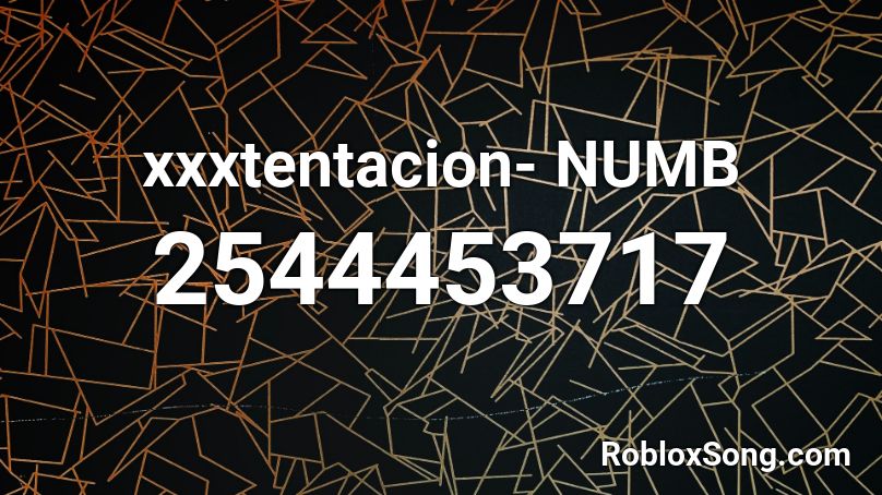 Xxxtentacion Numb Roblox Id Roblox Music Codes - numb roblox