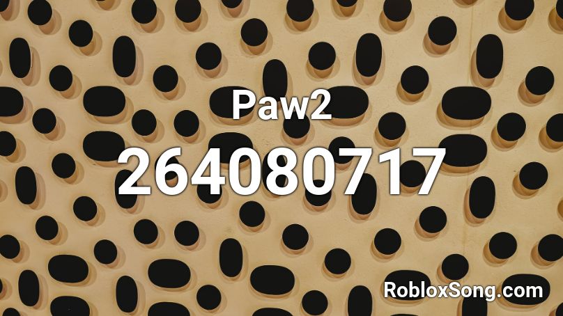Paw2 Roblox ID