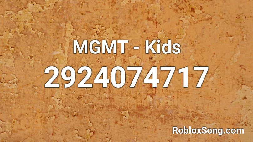 MGMT - Kids Roblox ID