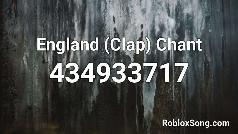 England (Clap) Chant Roblox ID