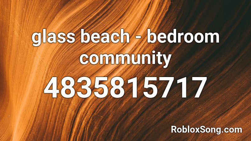 glass beach - bedroom community Roblox ID