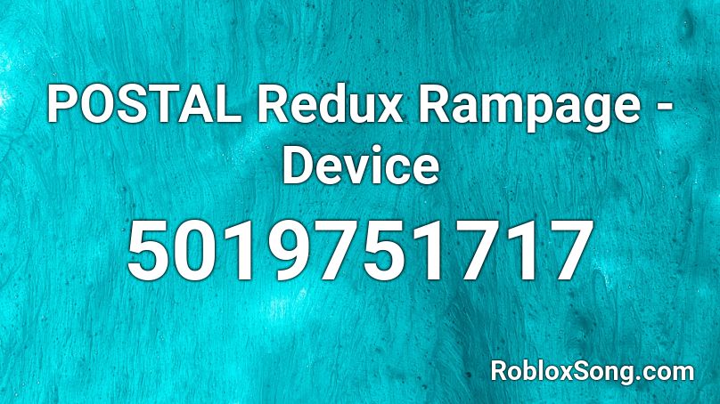 POSTAL Redux Rampage - Device Roblox ID