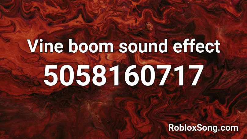 Vine boom sound effect Roblox ID
