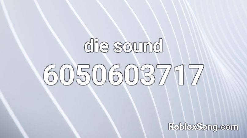 die sound Roblox ID