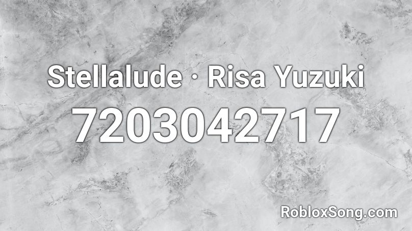 Stellalude · Risa Yuzuki Roblox ID