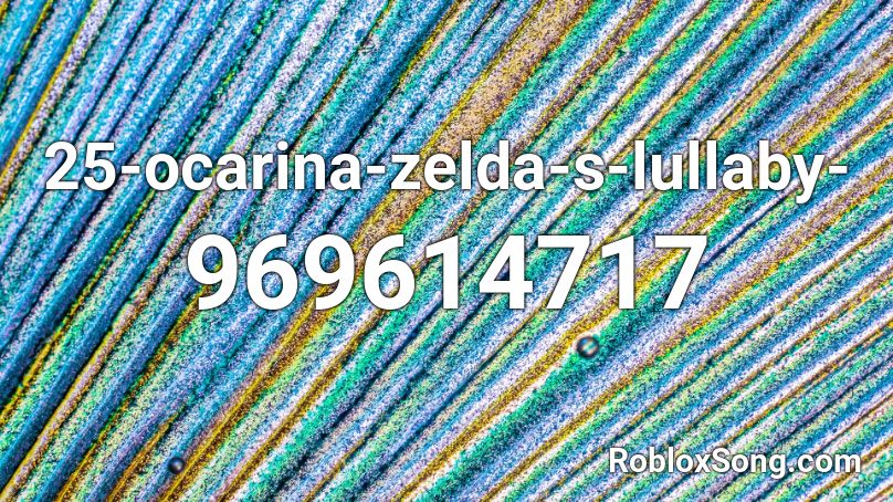 25-ocarina-zelda-s-lullaby- Roblox ID
