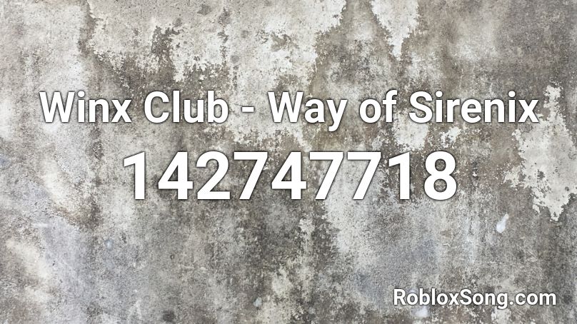 Winx Club - Way of Sirenix Roblox ID
