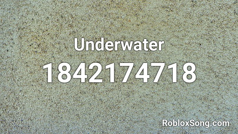 Underwater Roblox ID