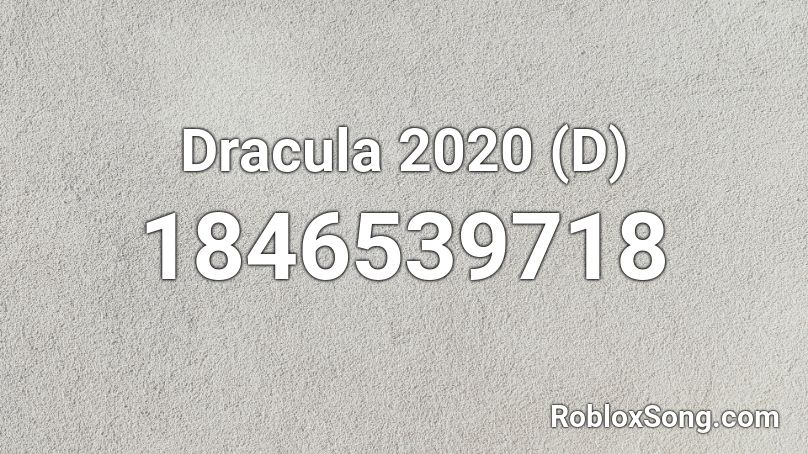 Dracula 2020 (D) Roblox ID