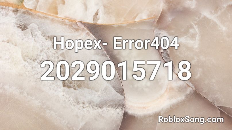 Hopex- Error404 Roblox ID