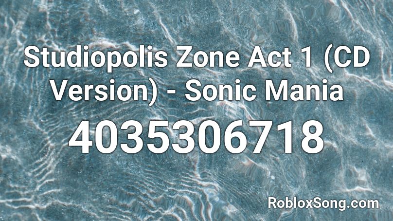 Studiopolis Zone Act 1 Cd Version Sonic Mania Roblox Id Roblox Music Codes - roblox sonic mania music