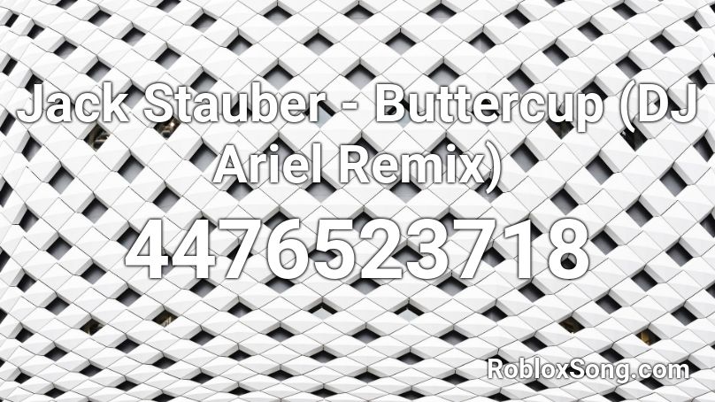 Jack Stauber - Buttercup (DJ Ariel Remix)  Roblox ID
