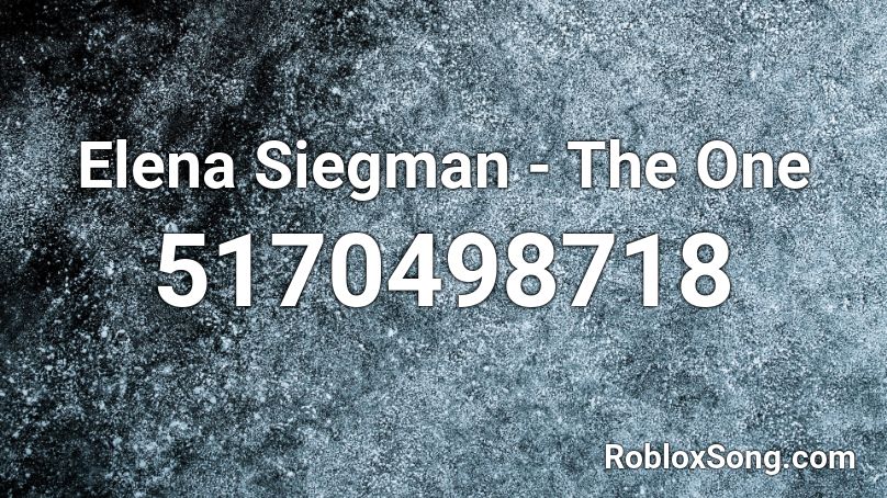 Elena Siegman - The One Roblox ID