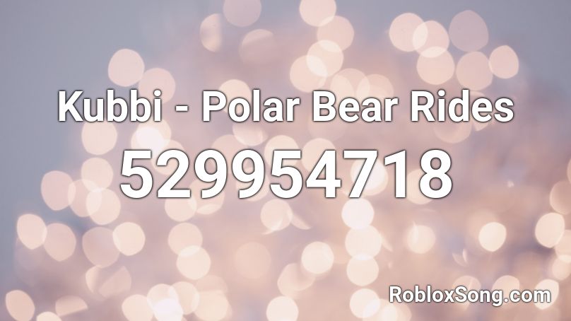 Kubbi - Polar Bear Rides Roblox ID