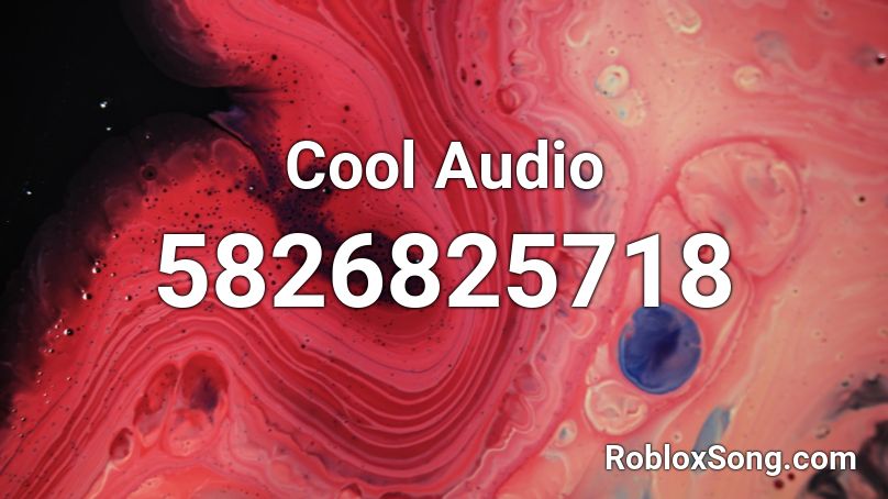 Cool Audio Roblox ID