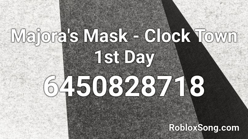 Majora's Mask - Clock Town 1st Day Roblox ID
