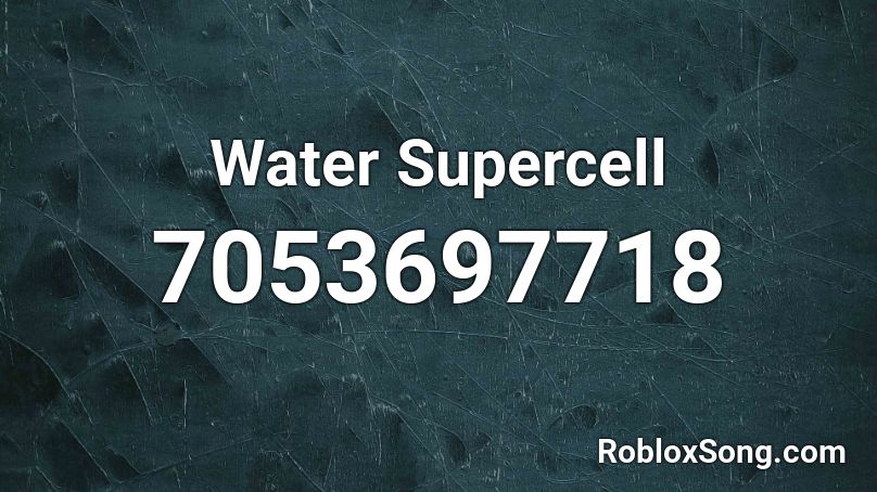 Water  Supercell Roblox ID