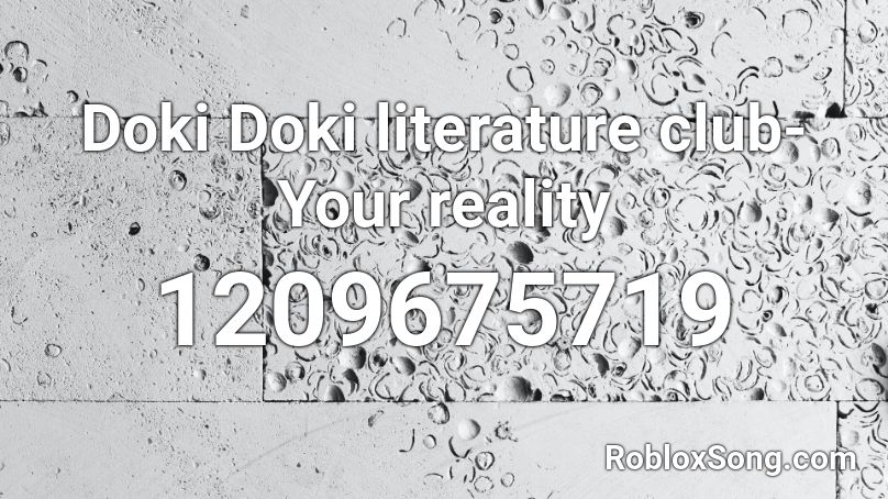 Doki Doki literature club-Your reality  Roblox ID