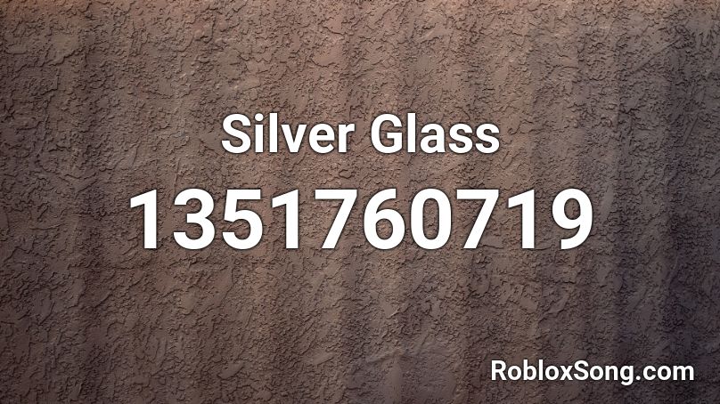 Silver Glass Roblox ID