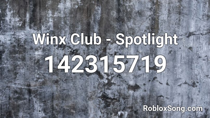 Winx Club - Spotlight Roblox ID