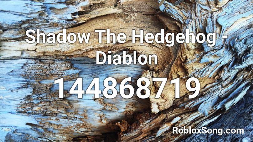 Shadow The Hedgehog - Diablon Roblox ID