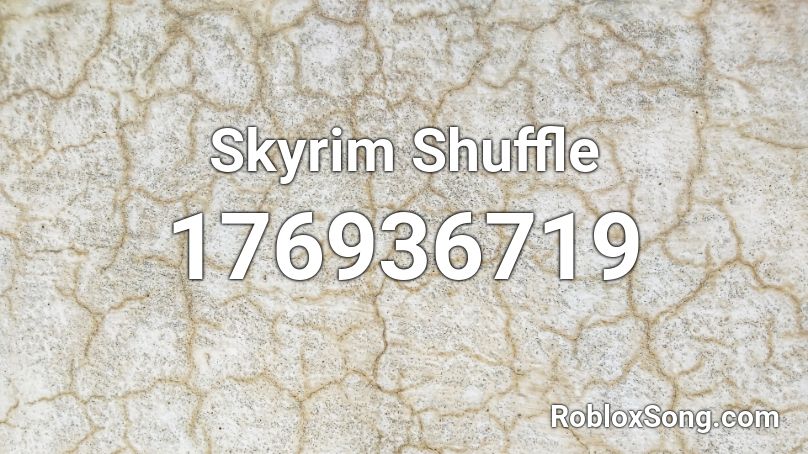 Skyrim Shuffle Roblox ID
