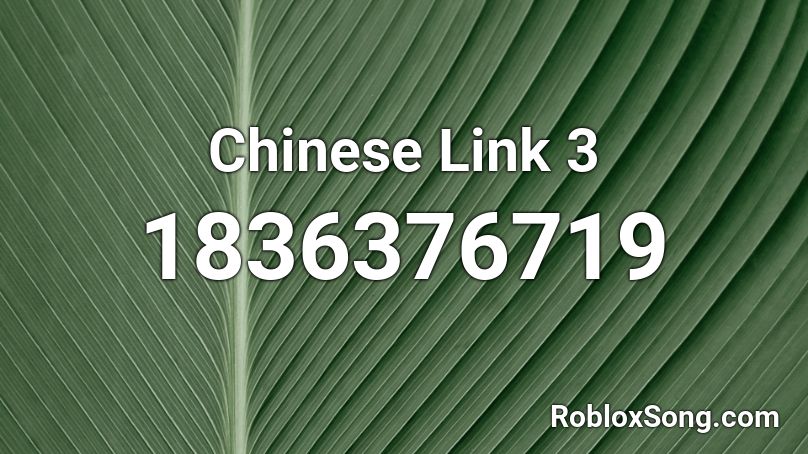 Chinese Link 3 Roblox ID