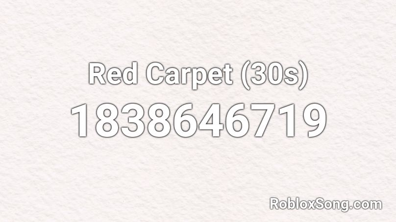 Red Carpet (30s) Roblox ID