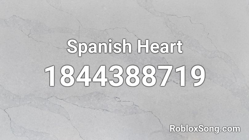 Spanish Heart Roblox ID