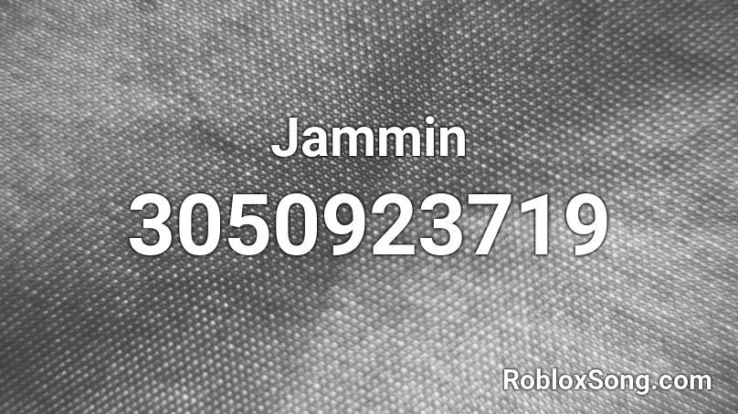 Jammin Roblox ID