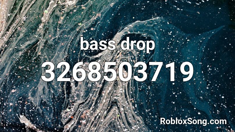 bass drop Roblox ID