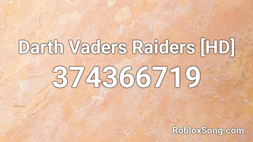 Darth Vaders Raiders [HD] Roblox ID