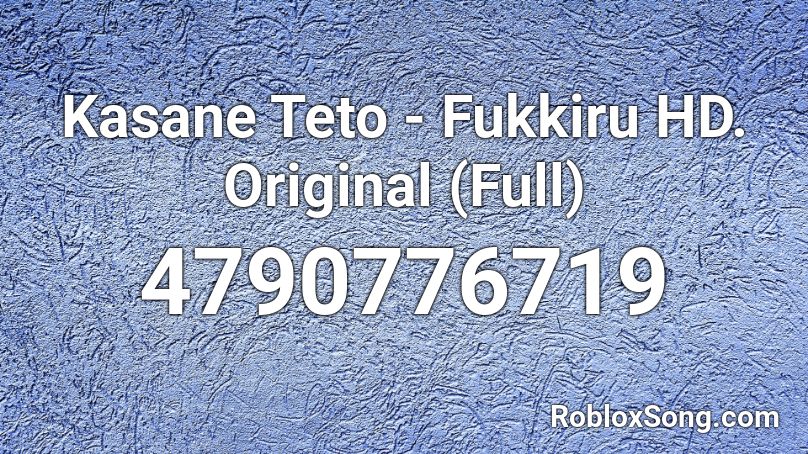 Kasane Teto - Fukkiru HD. Original (Full) Roblox ID